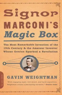 La caja mágica de Marconi: El invento más extraordinario del siglo XIX - Signor Marconi's Magic Box: The Most Remarkable Invention of the 19th Century
