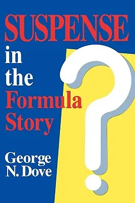 El suspense en la fórmula narrativa - Suspense in the Formula Story