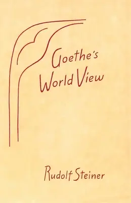 La visión del mundo de Goethe - Goethe's World View