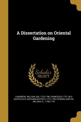 Disertación sobre jardinería oriental - A Dissertation on Oriental Gardening