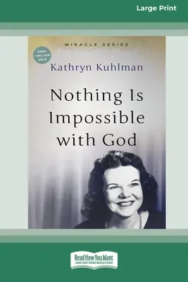 Nada es imposible para Dios: [Edición Actualizada] [16pt Large Print Edition] - Nothing Is Impossible With God: [Updated Edition] [16pt Large Print Edition]