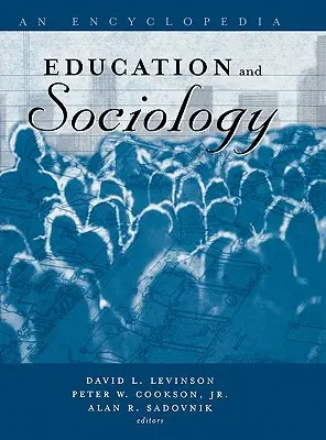 Educación y sociología: Una enciclopedia - Education and Sociology: An Encyclopedia