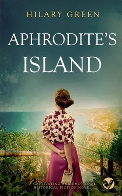 APHRODITE'S ISLAND una novela de ficción histórica cautivadora y emotiva - APHRODITE'S ISLAND a captivating and emotional historical fiction novel