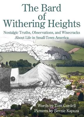 El bardo de Withering Heights: Verdades nostálgicas, observaciones y ocurrencias sobre la vida en la América de los pueblos pequeños - The Bard of Withering Heights: Nostalgic Truths, Observations, and Wisecracks About Life in Small-Town America