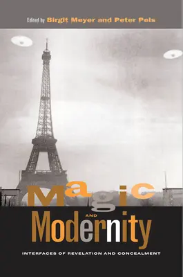 Magia y modernidad: Interfaces de revelación y ocultación - Magic and Modernity: Interfaces of Revelation and Concealment