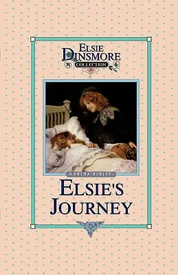 El Viaje De Elsie, Libro 21 - Elsie's Journey, Book 21