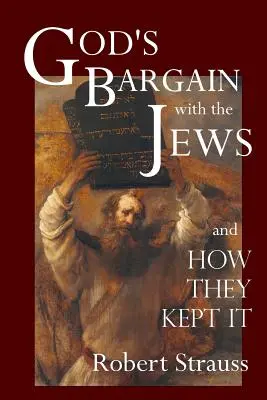 El trato de Dios con los judíos - God's Bargain With The Jews