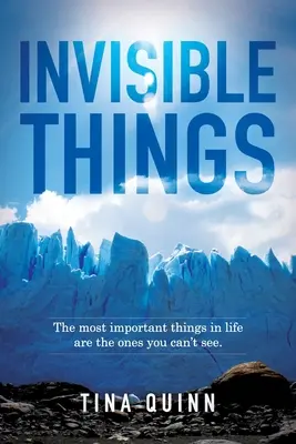 Cosas invisibles: Las cosas más importantes de la vida son las que no se ven. - Invisible Things: The most important things in life are the ones you can't see.