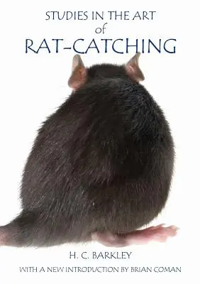Estudios sobre el arte de cazar ratas - Studies in the Art of Rat-Catching