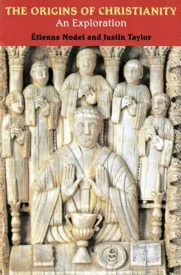 Los orígenes del cristianismo: Una exploración - The Origins of Christianity: An Exploration