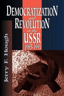 Democratización y revolución en la URSS, 1985-91 - Democratization and Revolution in the Ussr, 1985-91