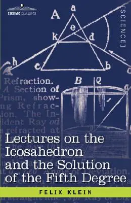 Conferencias sobre el icosaedro y la solución del quinto grado - Lectures on the Icosahedron and the Solution of the Fifth Degree