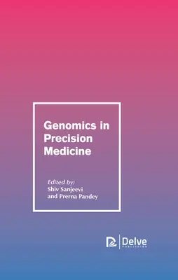 Genómica en medicina de precisión - Genomics in Precision Medicine