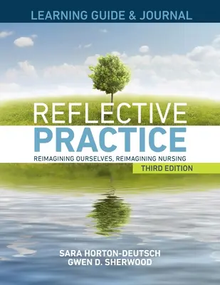 GUÍA Y DIARIO DE APRENDIZAJE para Práctica Reflexiva, Tercera Edición - LEARNING GUIDE & JOURNAL for Reflective Practice, Third Edition