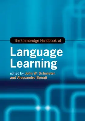 El Manual Cambridge de Aprendizaje de Lenguas - The Cambridge Handbook of Language Learning