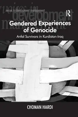 Experiencias de género en el genocidio: Supervivientes de Anfal en Kurdistán-Irak - Gendered Experiences of Genocide: Anfal Survivors in Kurdistan-Iraq