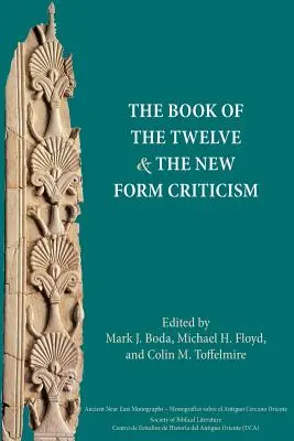 El libro de los Doce y la crítica de la Nueva Forma - The Book of the Twelve and the New Form Criticism