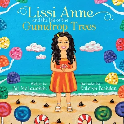 Lissi Anne y la isla de los gomeros - Lissi Anne and the Isle of the Gumdrop Trees
