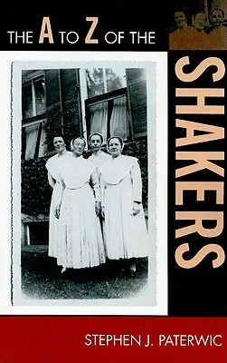 De la A a la Z de los Shakers - The A to Z of the Shakers