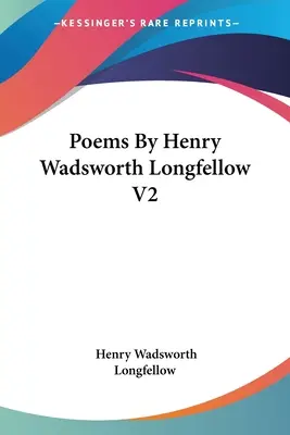 Poemas de Henry Wadsworth Longfellow V2 - Poems By Henry Wadsworth Longfellow V2