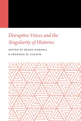 Voces disruptivas y la singularidad de las historias - Disruptive Voices and the Singularity of Histories