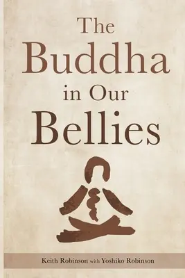 El Buda en nuestros estómagos - The Buddha in Our Bellies