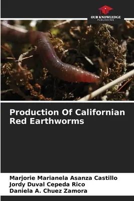 Producción de lombrices rojas californianas - Production Of Californian Red Earthworms