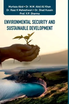 Seguridad medioambiental y desarrollo sostenible - Environmental Security and Sustainable Development