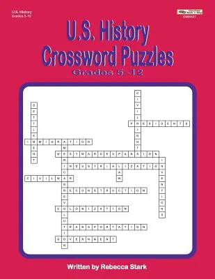 Crucigramas de Historia de EE.UU. 5º a 12º grado - U.S. History Crossword Puzzles Grades 5-12