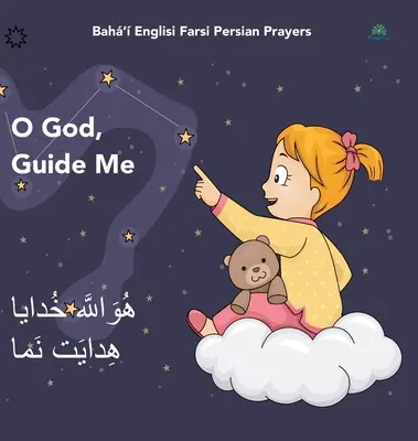 Bah' Englisi Farsi Persian Prayers O God Guide Me: Oh Dios Guíame Huvallh Khdy Hidyat Nam - Bah' Englisi Farsi Persian Prayers O God Guide Me: O God Guide Me Huvallh Khdy Hidyat Nam