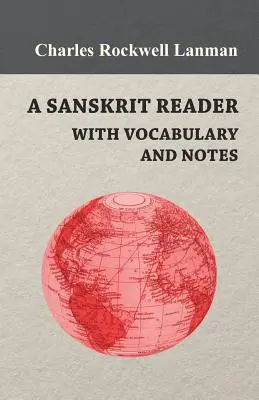 Un lector de sánscrito - Con vocabulario y notas - A Sanskrit Reader - With Vocabulary And Notes