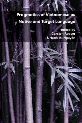 Pragmática del vietnamita como lengua materna y lengua meta - Pragmatics of Vietnamese as Native and Target Language