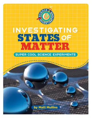 Los estados de la materia - Investigating States of Matter