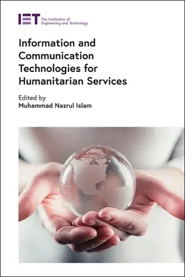 Tecnologías de la información y la comunicación para los servicios humanitarios - Information and Communication Technologies for Humanitarian Services