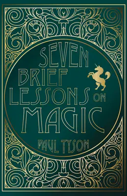 Siete breves lecciones sobre magia - Seven Brief Lessons on Magic