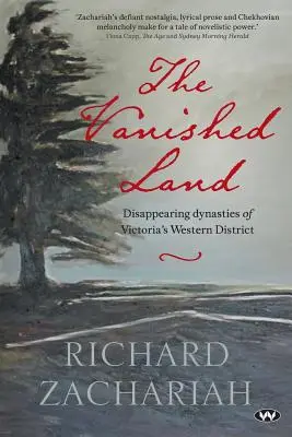 La tierra desaparecida: Las dinastías desaparecidas del distrito occidental de Victoria - The Vanished Land: Disappearing dynasties of Victoria's Western District