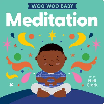 Woo Woo Baby: Meditación - Woo Woo Baby: Meditation