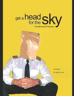 La cabeza en el cielo: Preparación de una entrevista con una compañía aérea - Get a head for the Sky: Airline Interview Preparation