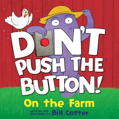 No aprietes el botón En la granja - Don't Push the Button: On the Farm