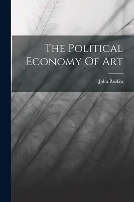 La economía política del arte - The Political Economy Of Art