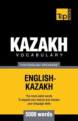 Vocabulario kazajo para anglófonos - 5000 palabras - Kazakh vocabulary for English speakers - 5000 words