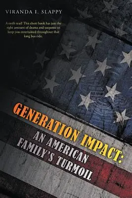 Generation Impact: La confusión de una familia americana - Generation Impact: An American Family's Turmoil