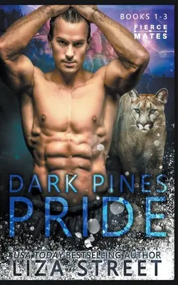 El Orgullo de los Pinos Oscuros: Libros 1-3 - The Dark Pines Pride: Books 1-3