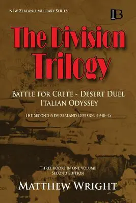 La trilogía de la División: La Segunda División neozelandesa 1940-45 - The Division Trilogy: The Second New Zealand Division 1940-45