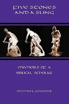 Cinco piedras y una honda: Memorias de un biblista - Five Stones and a Sling: Memoirs of a Biblical Scholar