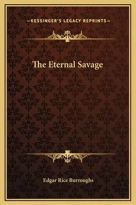 El eterno salvaje - The Eternal Savage