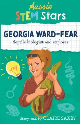 Estrellas STEM australianas: Georgia Ward-Fear - Bióloga y exploradora de reptiles - Aussie STEM Stars: Georgia Ward-Fear - Reptile biologist and explorer