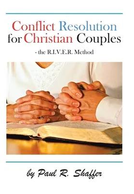 Resolución de conflictos para parejas cristianas - Conflict Resolution for Christian Couples