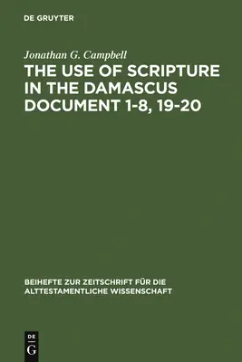 El uso de las Escrituras en el Documento de Damasco 1-8, 19-20 - The Use of Scripture in the Damascus Document 1-8, 19-20