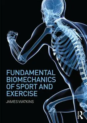 Biomecánica Fundamental del Deporte y el Ejercicio - Fundamental Biomechanics of Sport and Exercise